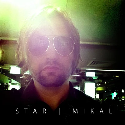 Star 专辑 Mikal