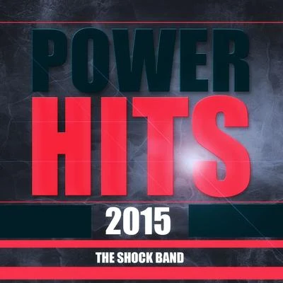 Power Hits 2015 專輯 The Shock Band