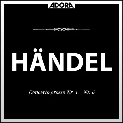 Händel: Concerto Grosso No. 1 bis No. 6 專輯 Gunter Kehr