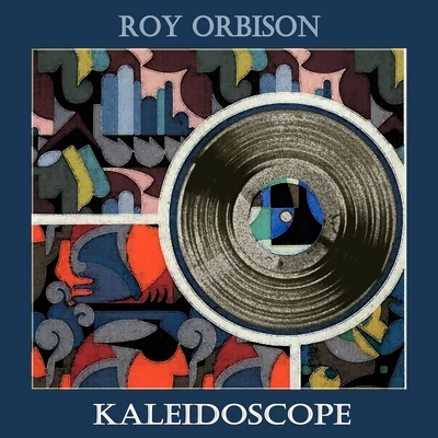 Roy Orbison Kaleidoscope