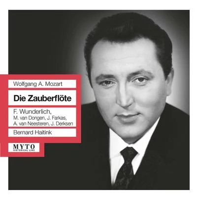 MOZART, W.A.: Zauberflöte (Die) (The Magic Flute) [Opera] (Wunderlich, Dongen, Farkas, Netherlands Radio Philharmonic Choir and Orchestra) (1958) 專輯 Eduard van Remoortel/Bernard Haitink/André Previn/Herman Krebbers/Michele Campanella