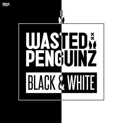 Black & White 专辑 Wasted Penguinz