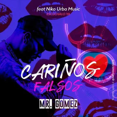 Cariños Falsos 專輯 Lenier/Mr. Gomez/El Micha