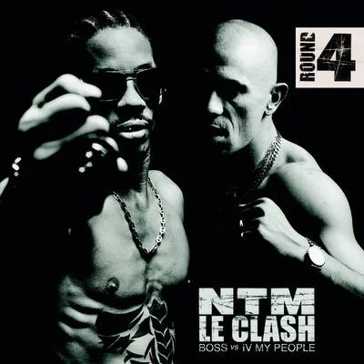 Le Clash - Round 4 (B.O.S.S. vs. IV My People) 专辑 Iron Sy/Suprême NTM