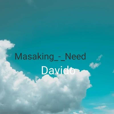 Masaking Need 專輯 Davido