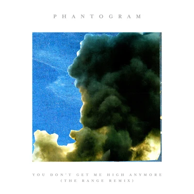 You Dont Get Me High Anymore (The Range Remix) 專輯 Phantogram