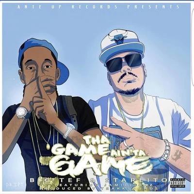 The Game Ain&#x27;ta Game (feat. Jamillionz) 专辑 Starlito