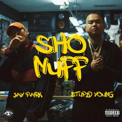 Sho Nuff 專輯 $tupid Young