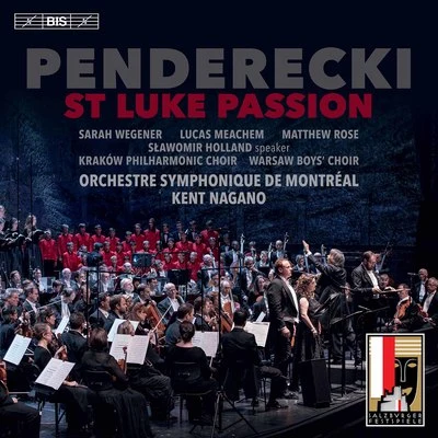 Penderecki: St. Luke Passion (Live) 專輯 Lucas Meachem/Christopher Maltman/Patricia Racette/Los Angeles Opera Orchestra/Lucy Schaufer