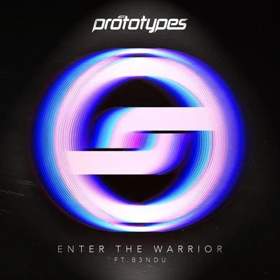 Enter The Warrior 專輯 The Prototypes