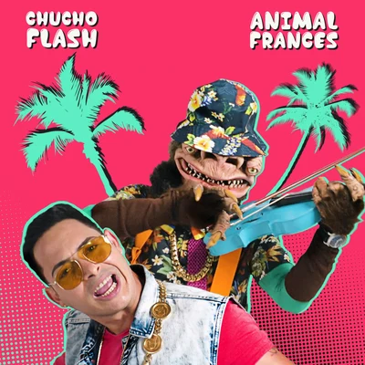 Animal Frances 专辑 Chucho Flash/Mario Hart