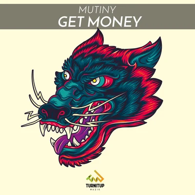 Get Money 專輯 Mutiny