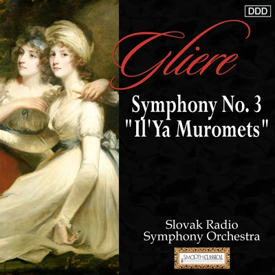 Gliere: Symphony No. 3, "IlYa Muromets" 專輯 Donald Johanos