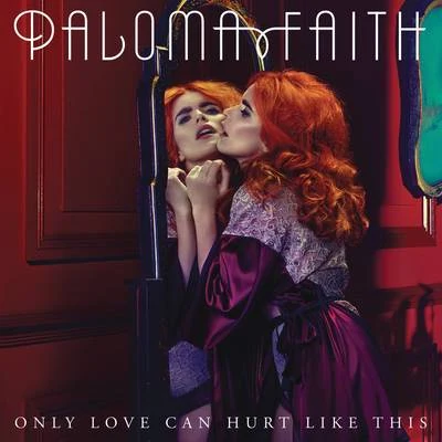 Only Love Can Hurt Like This (Remixes) 專輯 Paloma Faith/Amerie/The Jacksons/Ciara/Passion Pit