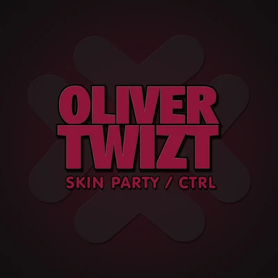 Skin PartyCtrl 专辑 Oliver Twizt