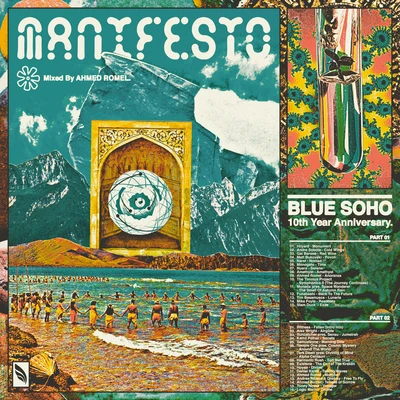 The Manifesto (Blue Sohos 10th Anniversary) 專輯 Ahmed Romel