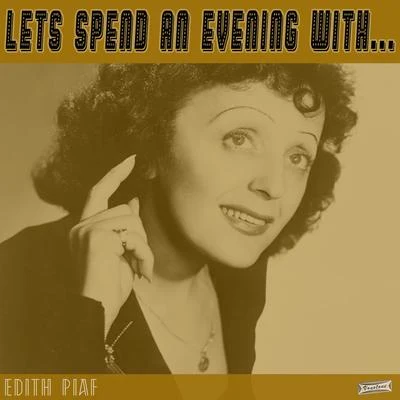 Lets Spend an Evening with Edith Piaf 專輯 Edith Piaf