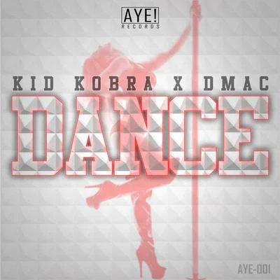 Dance (feat. Dmac) 專輯 Matias/Kid Kobra