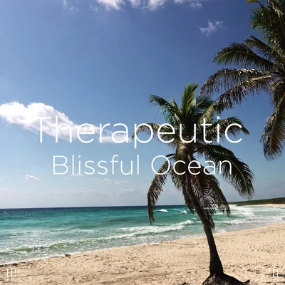 !!" Therapeutic Blissful Ocean "!! 專輯 Ocean Waves for Sleep/Ocean Sounds