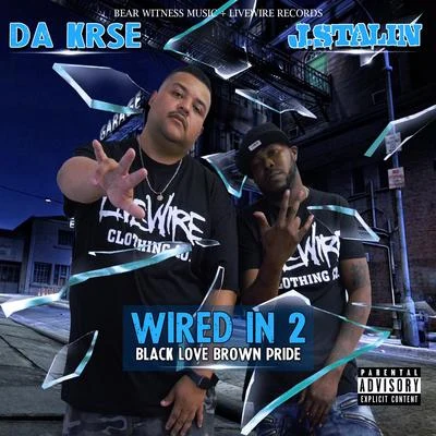 Wired In 2 专辑 Da Krse/J. Stalin