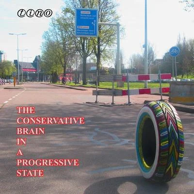 The Conservative Brain In A Progressive State 专辑 Crunch/TINO/Psyclops