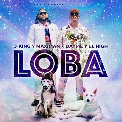 Loba 專輯 Dayme y El High