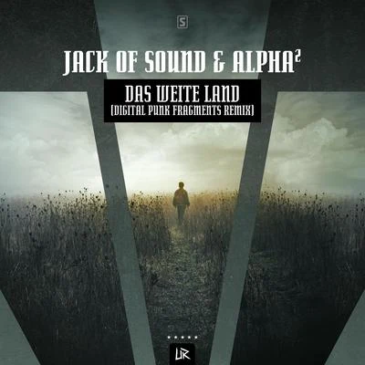 Jack of Sound Das Weite Land (Digital Punk Fragments Remix)