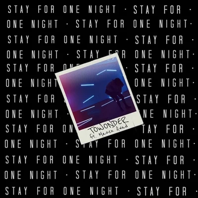 Stay for One Night 專輯 ToWonder