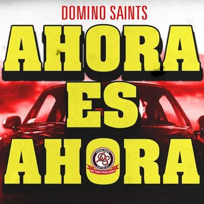 Ahora Es Ahora 專輯 Karla Holt/Domino Saints