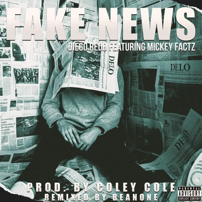 Fake News (feat. Mickey Factz) [Remixes] - EP 專輯 Diego Redd/Killa Tay