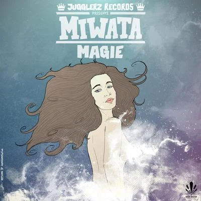 Magie 專輯 Miwata/Jugglerz