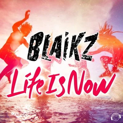 Life Is Now 專輯 Bastiqe/Blaikz