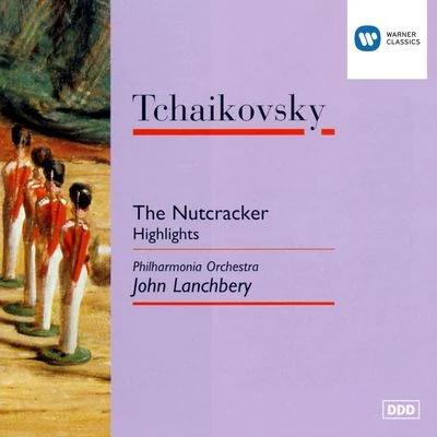 Tchaikovsky: The Nutcracker - excerpts 專輯 John Lanchbery