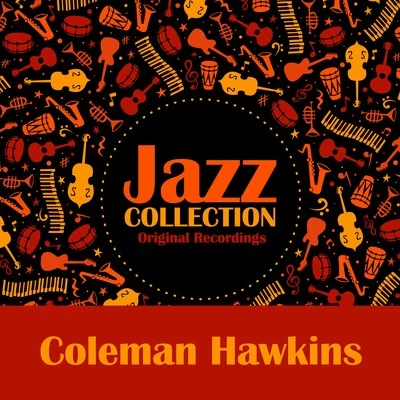 Coleman HawkinsFletcher Henderson & His Orchestra Jazz Collection (Original Recordings)