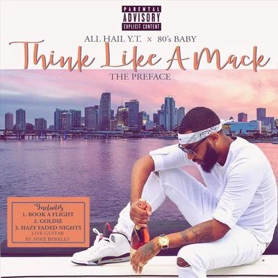 Think Like a Mack 專輯 All Hail Y.T./Left Lane Didon