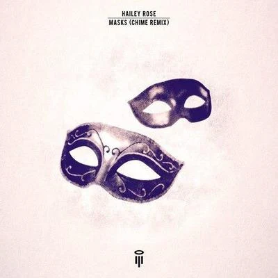 Masks (Chime Remix) 專輯 Chime/Sekai/Rob Gasser/Bullseye/Volterix