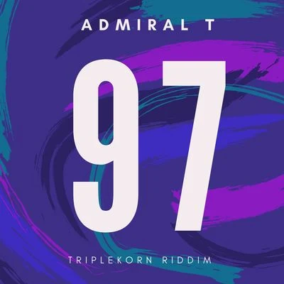 Admiral T 97 (Triplekorn Riddim)