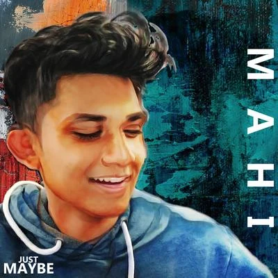 Just Maybe 專輯 TR/Mahi