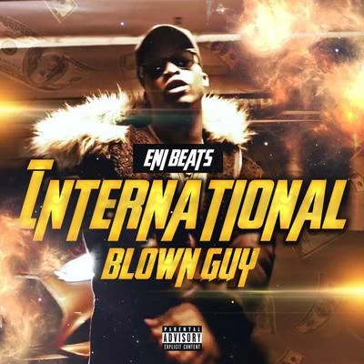 International Blown Guy 專輯 Enibeats