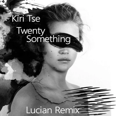 Twenty Something (Lucian Remix) 专辑 Lucian