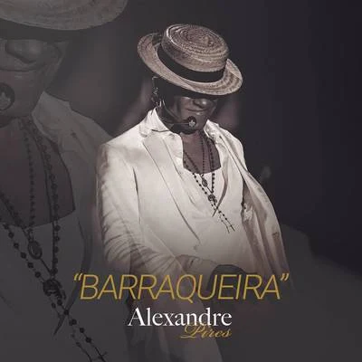 Barraqueira 專輯 Alexandre Pires