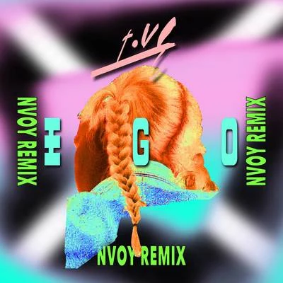 Ego (NVOY Remix) 專輯 Vax/Tove Styrke