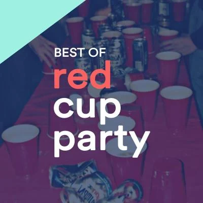 Red Cup Party 專輯 Various Artists/A Squared/Tom Flagman/Dealirium/LaScie