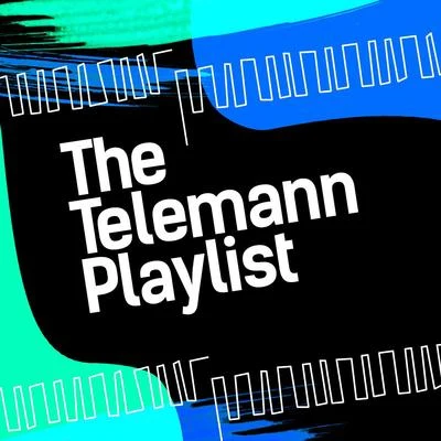 The Telemann Playlist 专辑 Georg Philipp Telemann