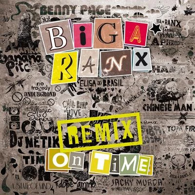 Biga Ranx On Time (Remix)