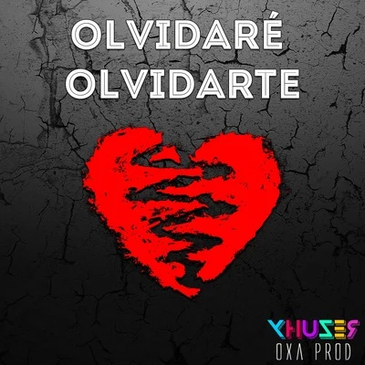 Olvidaré Olvidarte 專輯 Xhuzer