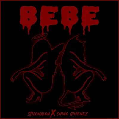 Bebe 专辑 Stilomalon/Juancho Cardenas/N6 El Mismo de Siempre