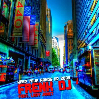 Keep Your Hands Up 2009 專輯 Funkadiba/Frenk Dj/Quintino & Blasterjaxx/Sugar Freak/Deep Xpress