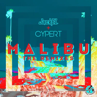 JackELKΛl- El Malibu: The Remixes