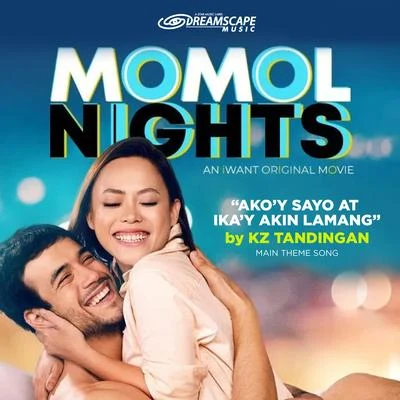 KZ Tandingan AkoY SaYo, IkaY Akin Lamang (From "MOMOL Nights")